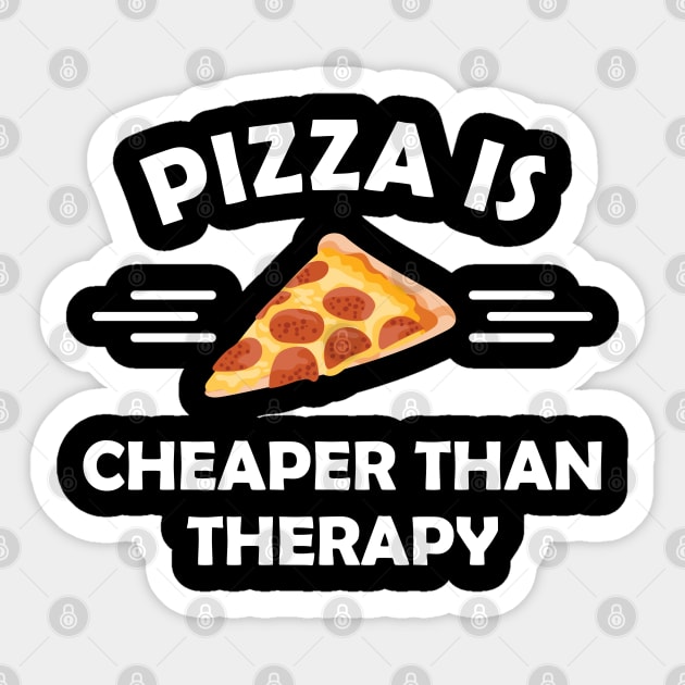 Pizza is cheaper than therapy Sticker by KC Happy Shop